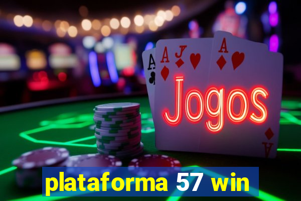 plataforma 57 win